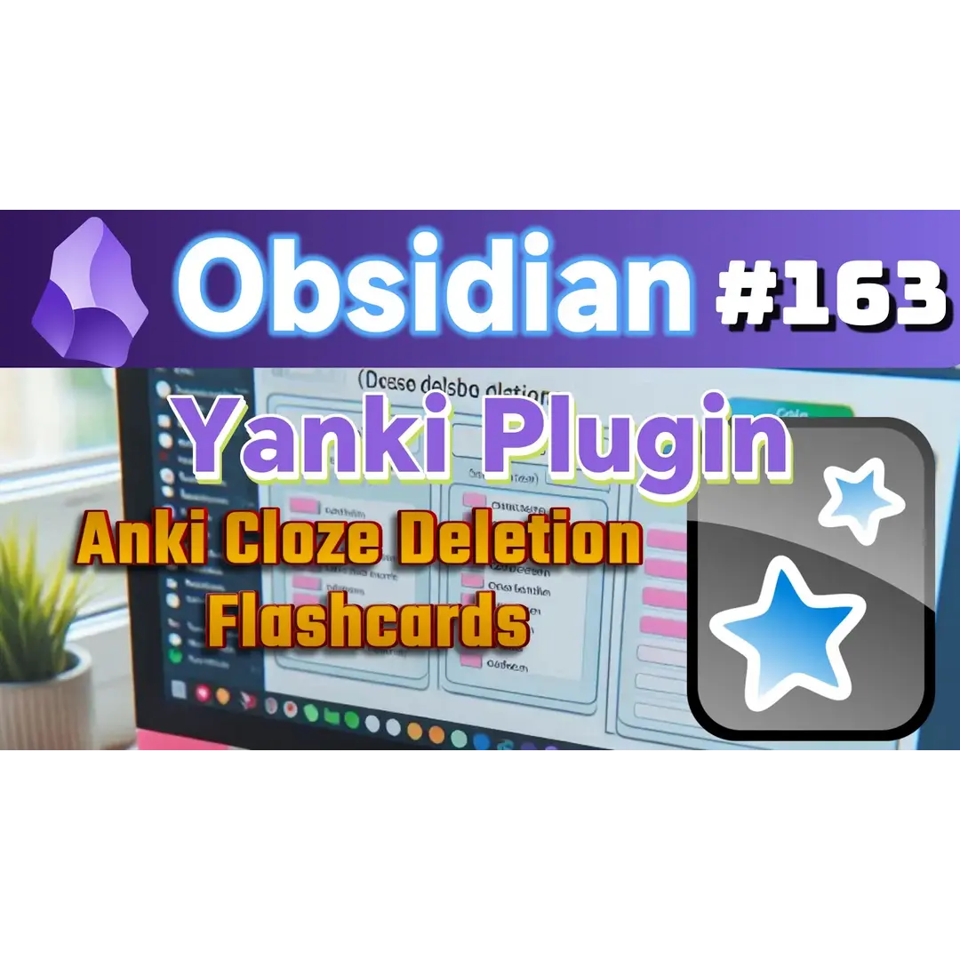 Obs163｜Yanki Plugin Techniques for Creating Anki Cloze Flashcards, Also Featuring the LiaoYang Fill-in-the-Blank Template